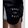 Born To Rule Shorts